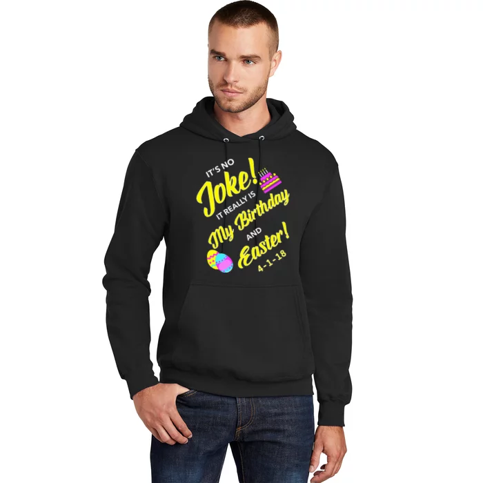 2018 Birthday Born on Easter & April Fool's Day Hoodie