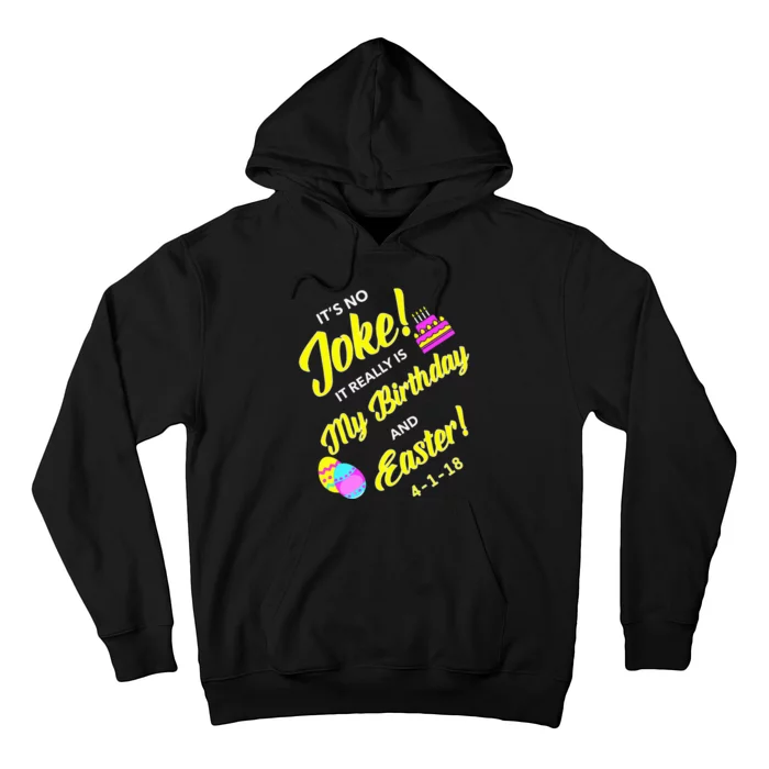 2018 Birthday Born on Easter & April Fool's Day Hoodie