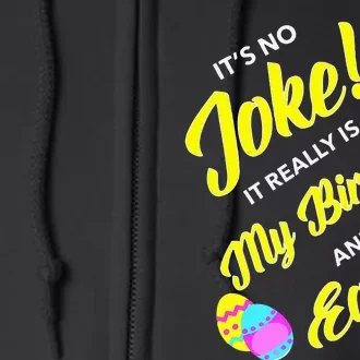 2018 Birthday Born on Easter & April Fool's Day Full Zip Hoodie