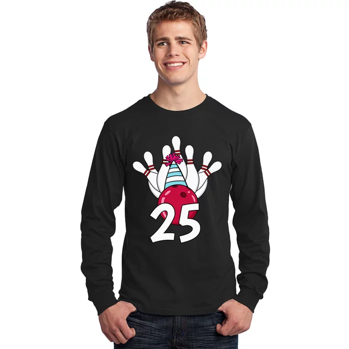 25 Birthday Bowling Theme Bowler 25th Bday Party Celebration Long Sleeve Shirt