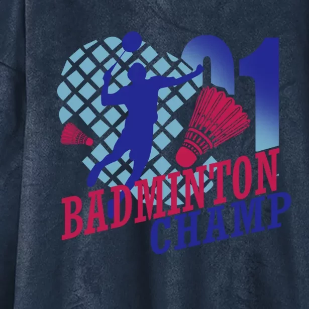 21 Badminton Champ Gift Hooded Wearable Blanket