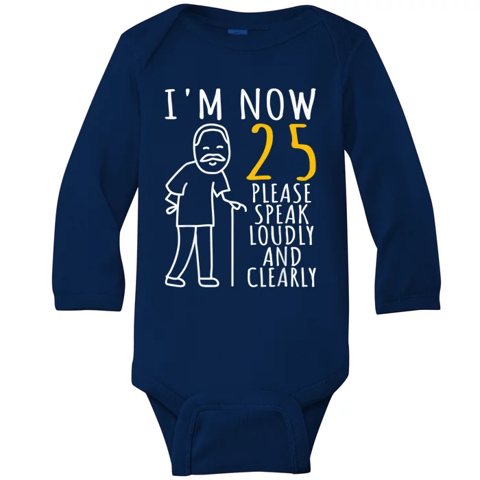 25th Birthday For Him | I'm Now 25 Years Old | Cool BDay Baby Long Sleeve Bodysuit