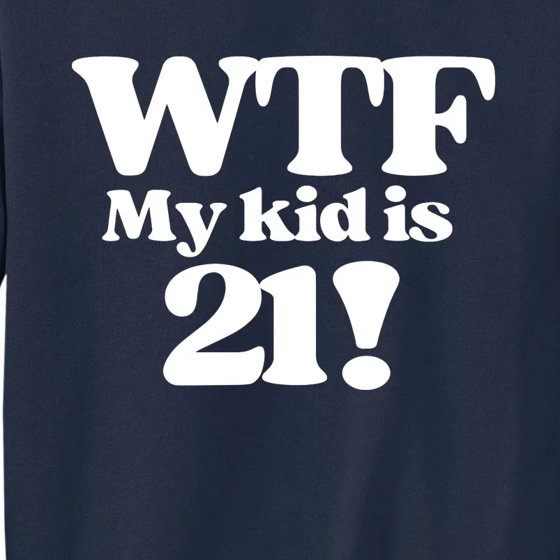 21st Birthday For Mom 21 Year Old Child Son Daughter Gift Tall Sweatshirt