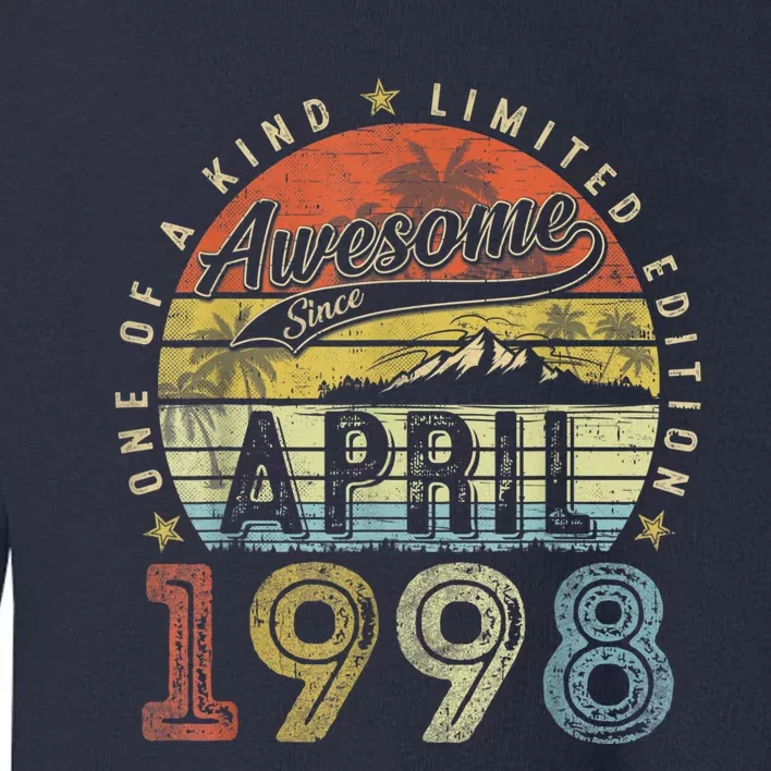 25th Birthday Gift Awesome Since April 1998 25 Year Old Toddler Sweatshirt