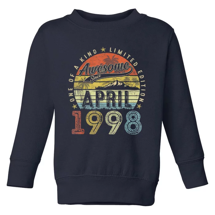 25th Birthday Gift Awesome Since April 1998 25 Year Old Toddler Sweatshirt