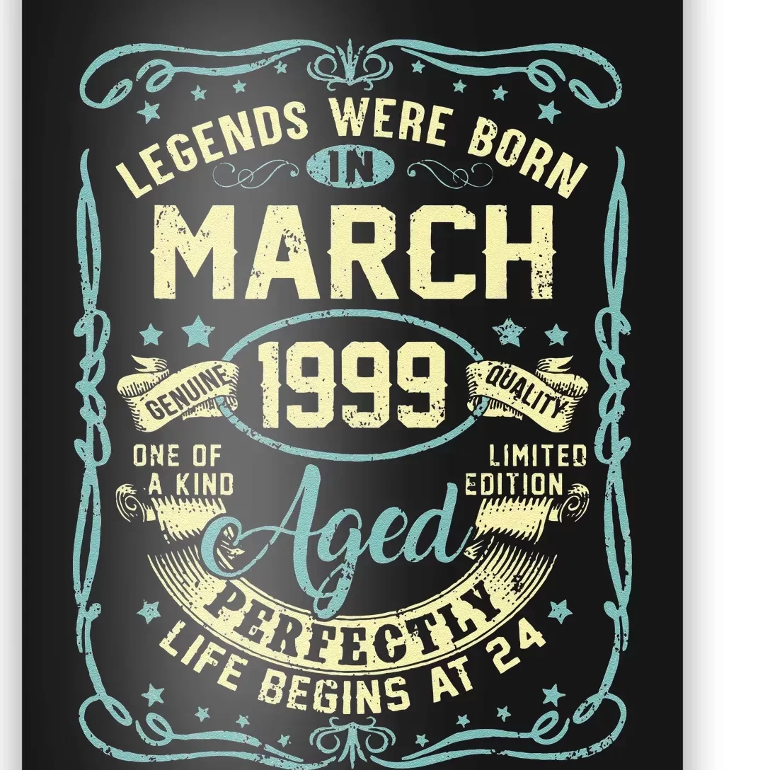 24th Birthday Gift 24 Years Old Legends Born March 1999 Poster