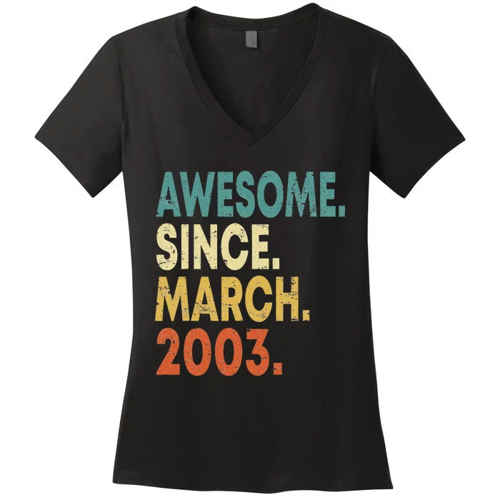 20th Birthday Gifts 20 Year Old Awesome Since March 2003 Women's V-Neck T-Shirt