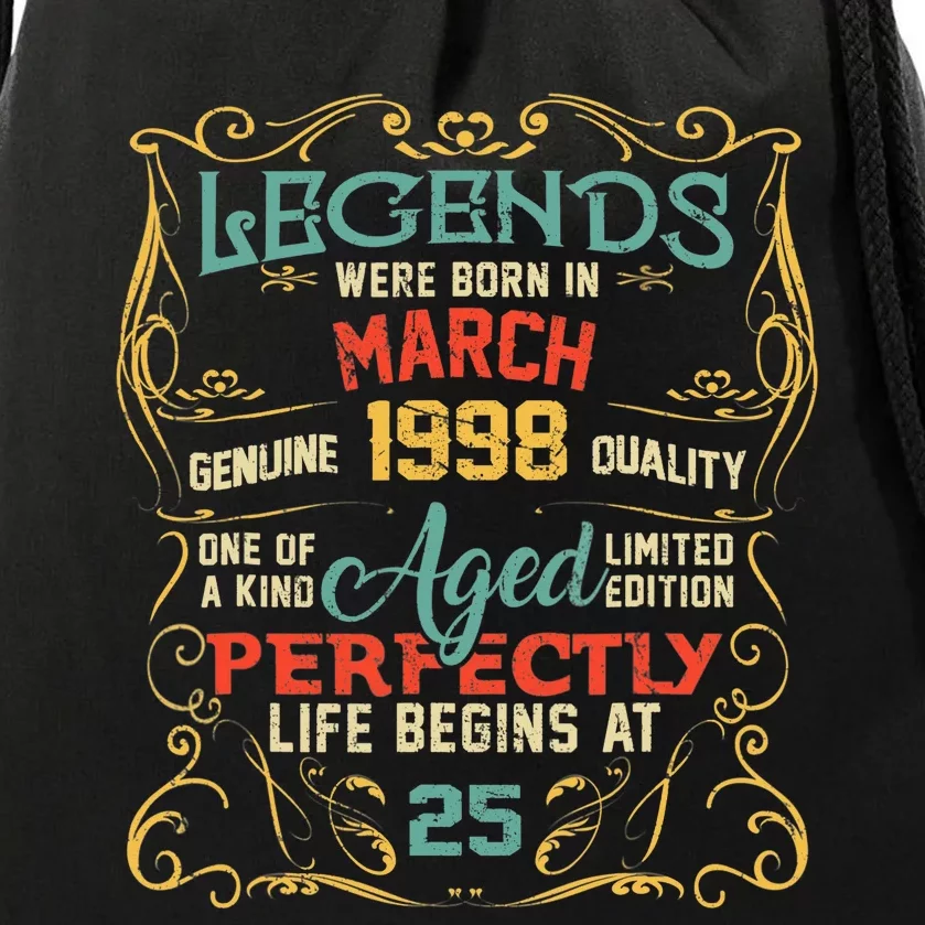 25th Birthday Gift 25 Year Old Legend Since March 1998 Drawstring Bag