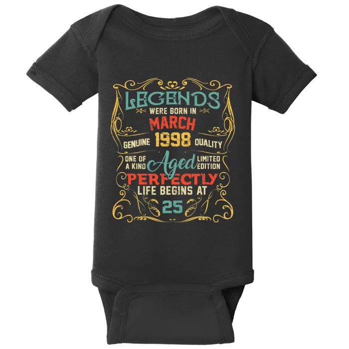 25th Birthday Gift 25 Year Old Legend Since March 1998 Baby Bodysuit