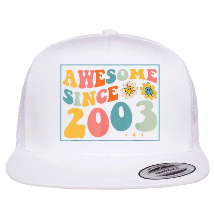 20th Birthday Gifts Awesome Since 2003 20 Years Old Groovy Flat Bill Trucker Hat