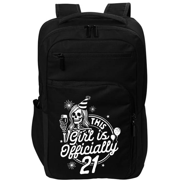 21st Birthday Girl Drinking Party This Girl Is Officially 21 Impact Tech Backpack