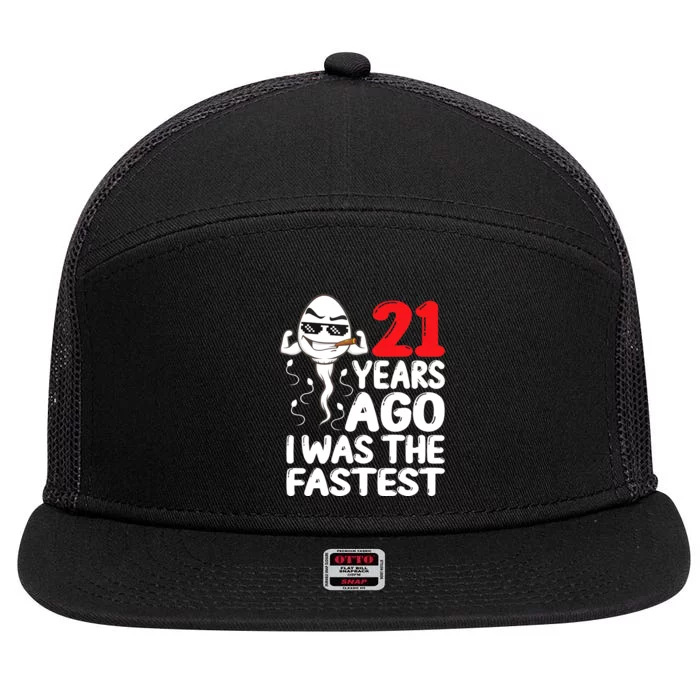 21st Birthday Gag dress 21 Years Ago I Was The Fastest Funny 7 Panel Mesh Trucker Snapback Hat