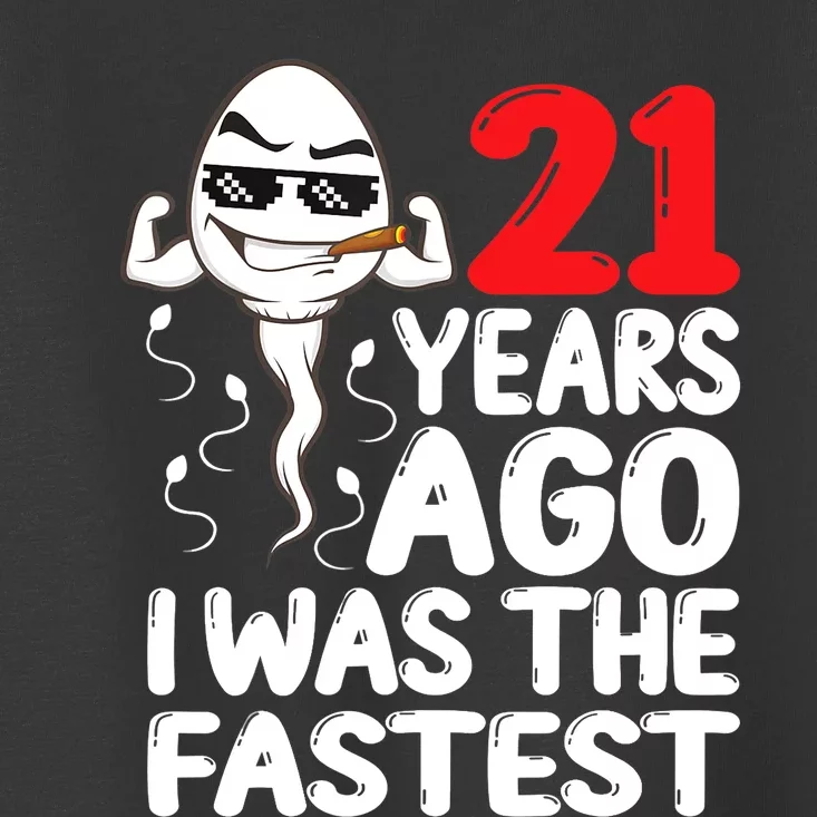 21st Birthday Gag dress 21 Years Ago I Was The Fastest Funny Toddler T-Shirt