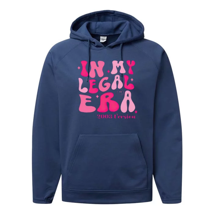 21st Birthday In My Legal Era Turning 21 Birthday Party Performance Fleece Hoodie