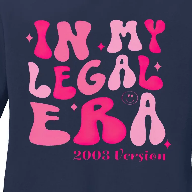 21st Birthday In My Legal Era Turning 21 Birthday Party Ladies Long Sleeve Shirt