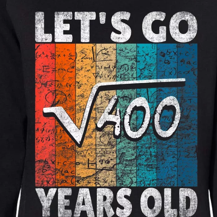 20th Birthday let's go root from 400 = 20 years Womens California Wash Sweatshirt