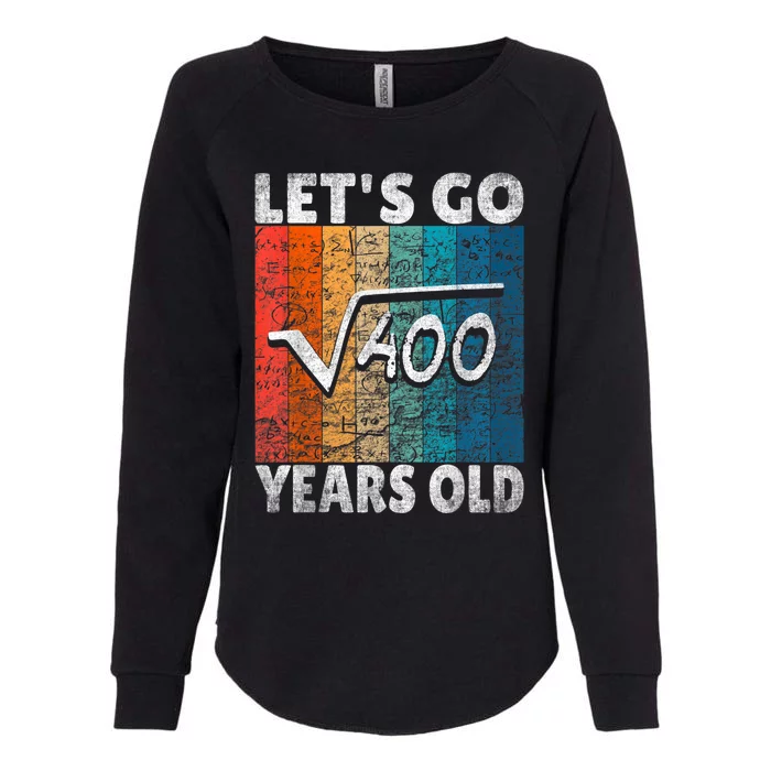 20th Birthday let's go root from 400 = 20 years Womens California Wash Sweatshirt