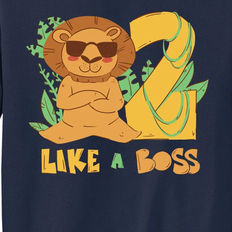 2nd Birthday Like A Boss Lion Cute Gift Tall Sweatshirt