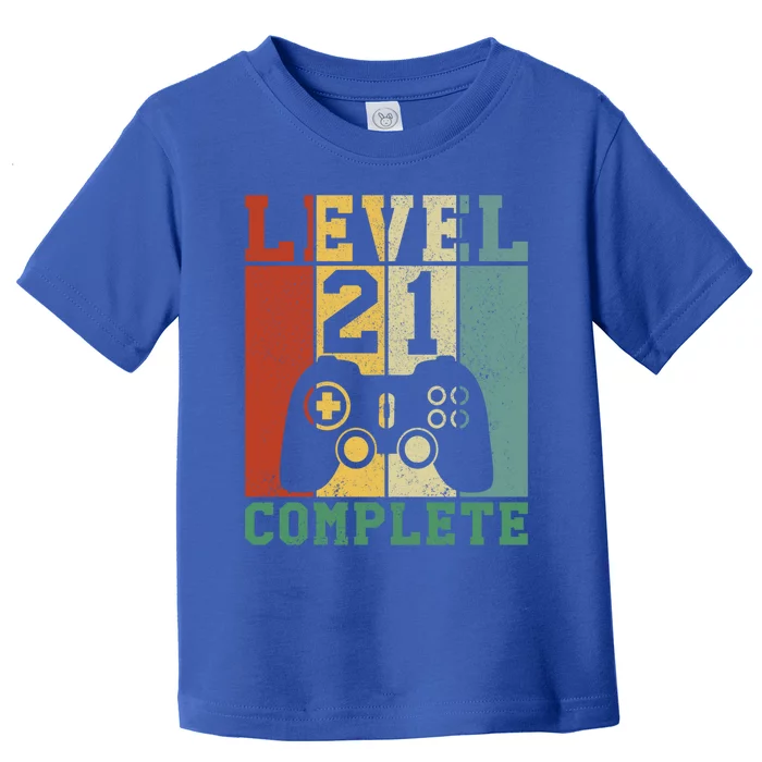 21 Birthday Level 21 Complete Meaningful Gift Toddler T-Shirt