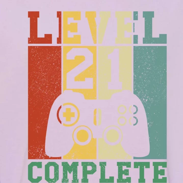 21 Birthday Level 21 Complete Meaningful Gift Garment-Dyed Sweatshirt