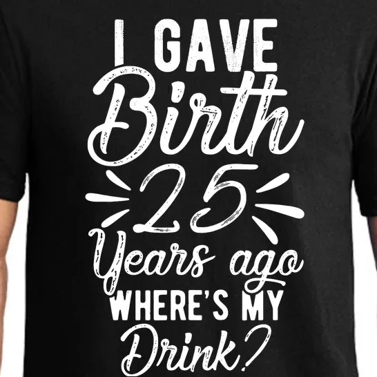 25th Birthday Mom Of 25 Year Old Son Daughter Birthday Pajama Set