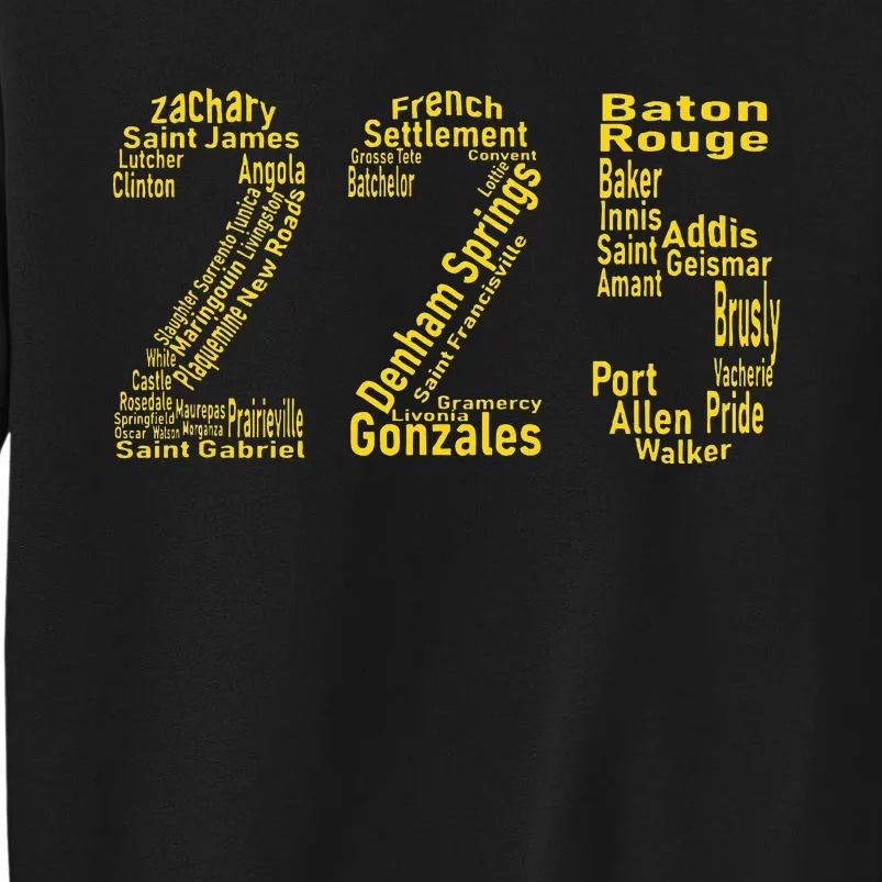 225 Baton Rouge Gonzales Denham Springs Area Code Sweatshirt