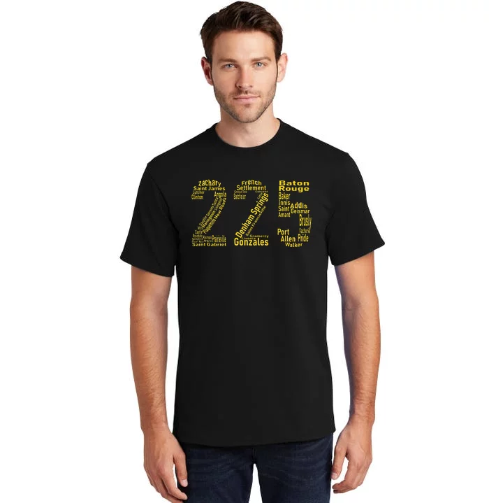 225 Baton Rouge Gonzales Denham Springs Area Code Tall T-Shirt