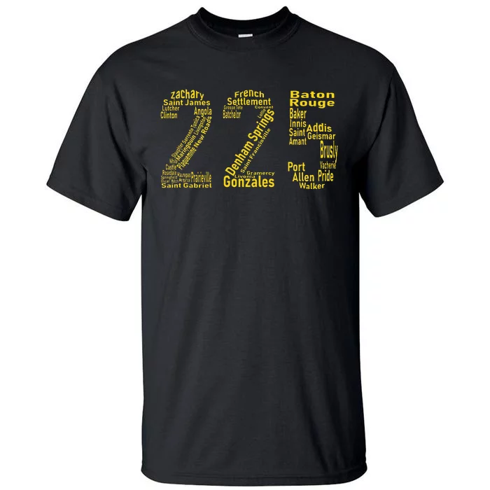 225 Baton Rouge Gonzales Denham Springs Area Code Tall T-Shirt