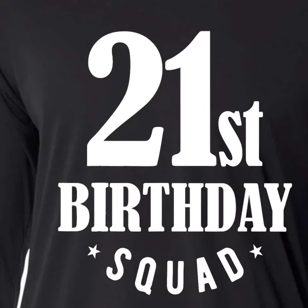 21st Birthday Squad Cooling Performance Long Sleeve Crew