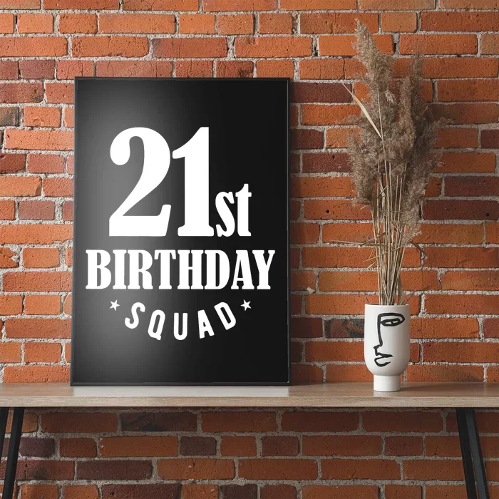 21st Birthday Squad Poster