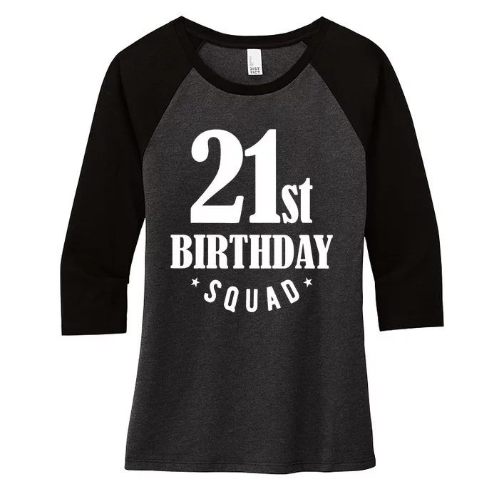 21st Birthday Squad Women's Tri-Blend 3/4-Sleeve Raglan Shirt