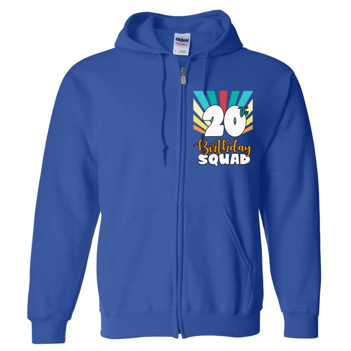 20th Birthday Squad 20 Years Old Full Zip Hoodie