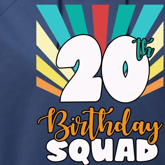 20th Birthday Squad 20 Years Old Performance Fleece Hoodie