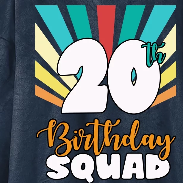 20th Birthday Squad 20 Years Old Hooded Wearable Blanket