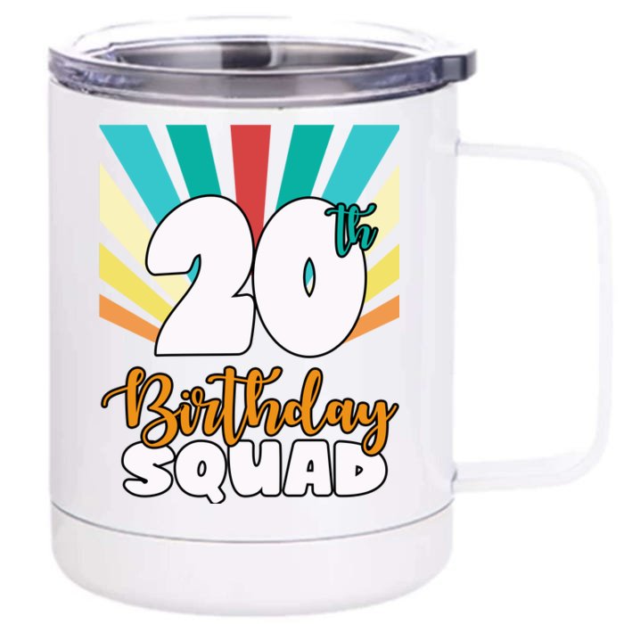 20th Birthday Squad 20 Years Old Front & Back 12oz Stainless Steel Tumbler Cup