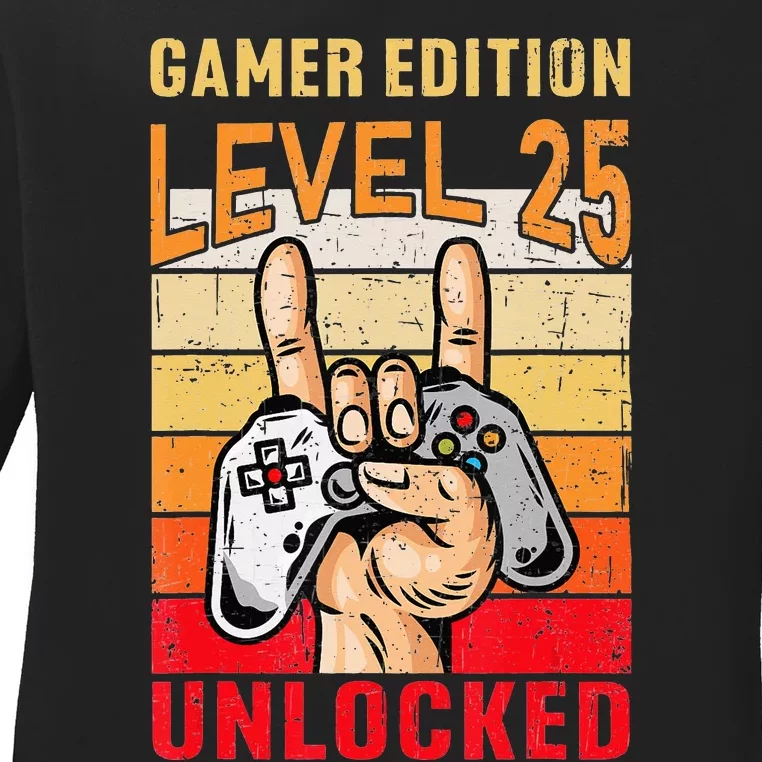 25Th Birthday Video Gamer Edition Level 25 Unlocked Ladies Long Sleeve Shirt