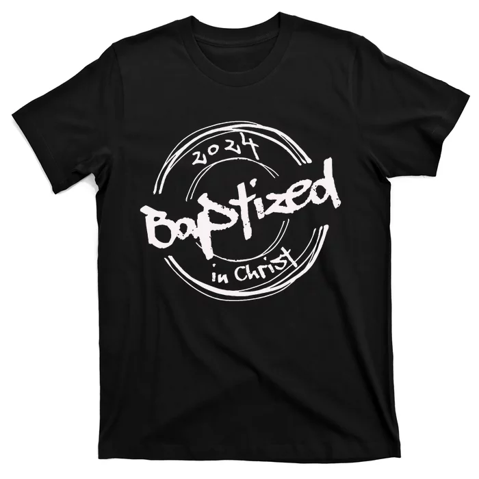 2024 Christian Baptism Baptized In Christ Streetwear T-Shirt