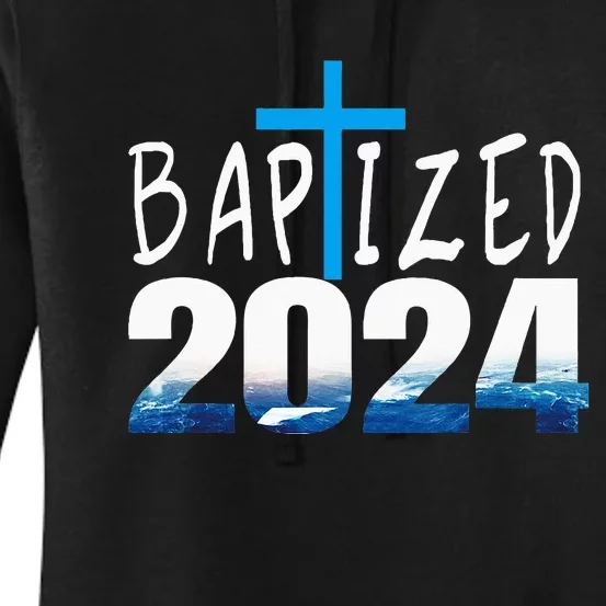 2024 Christian Baptism Baptized Women's Pullover Hoodie