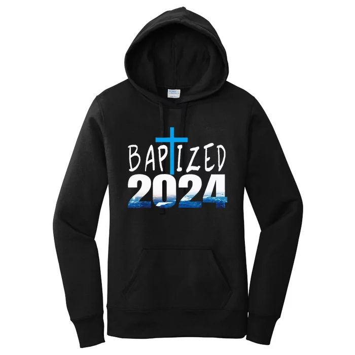 2024 Christian Baptism Baptized Women's Pullover Hoodie