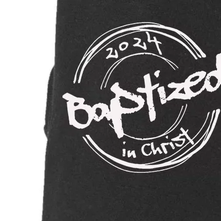 2024 Christian Baptism Baptized In Christ Streetwear Doggie 3-End Fleece Hoodie