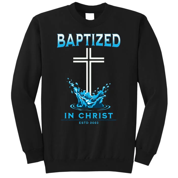 2023 Christian Baptism Baptized In Christ Keepsake Sweatshirt