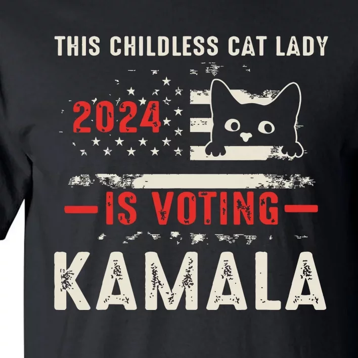 2024 Childless Cat Lady Tall T-Shirt