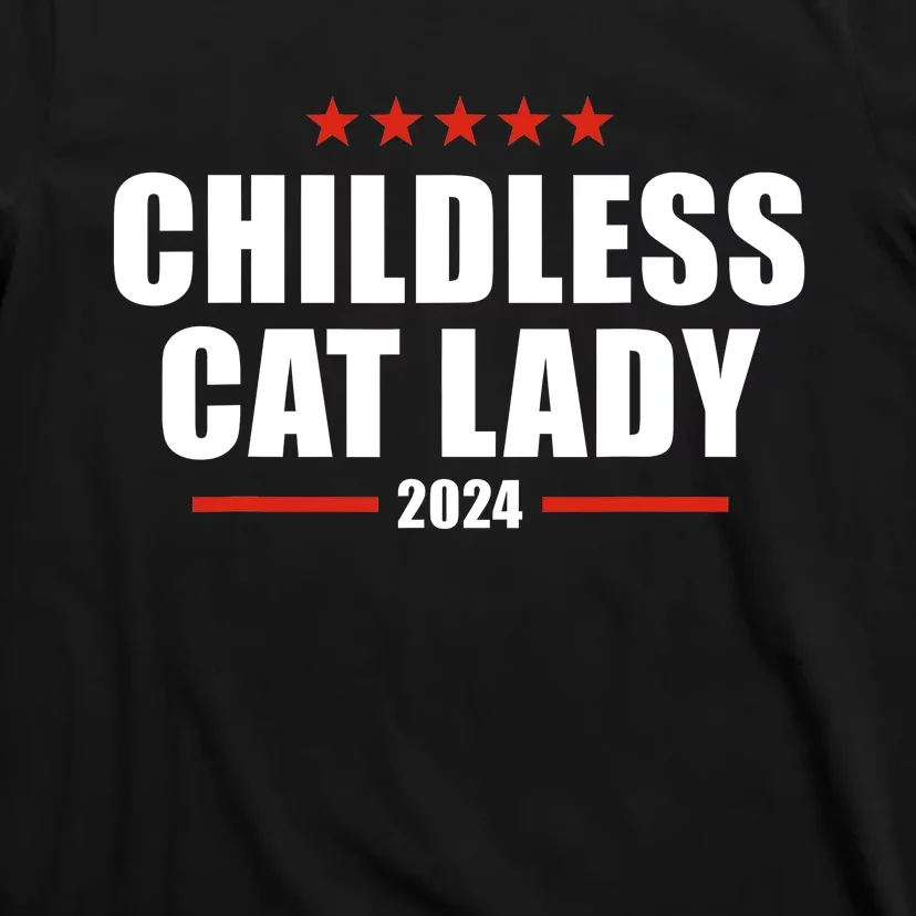 2024 Childless Cat Lady For President T-Shirt