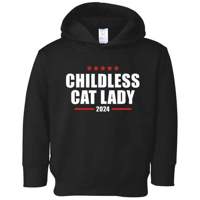 2024 Childless Cat Lady For President Toddler Hoodie