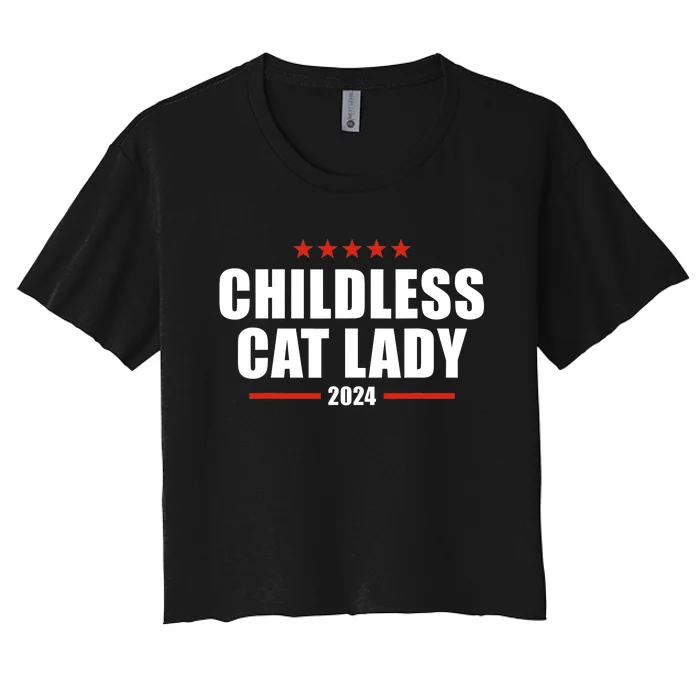 2024 Childless Cat Lady For President Women's Crop Top Tee