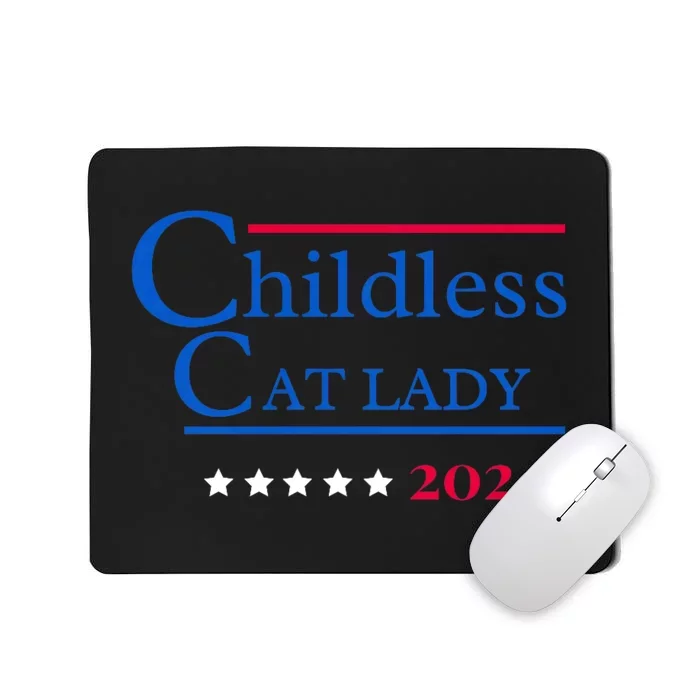 2024 Childless Cat Lady For President Mousepad