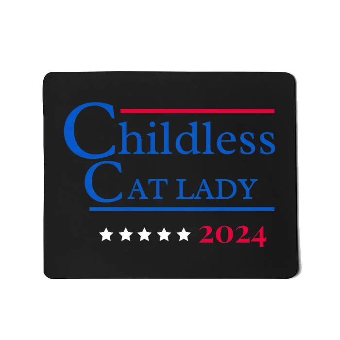 2024 Childless Cat Lady For President Mousepad