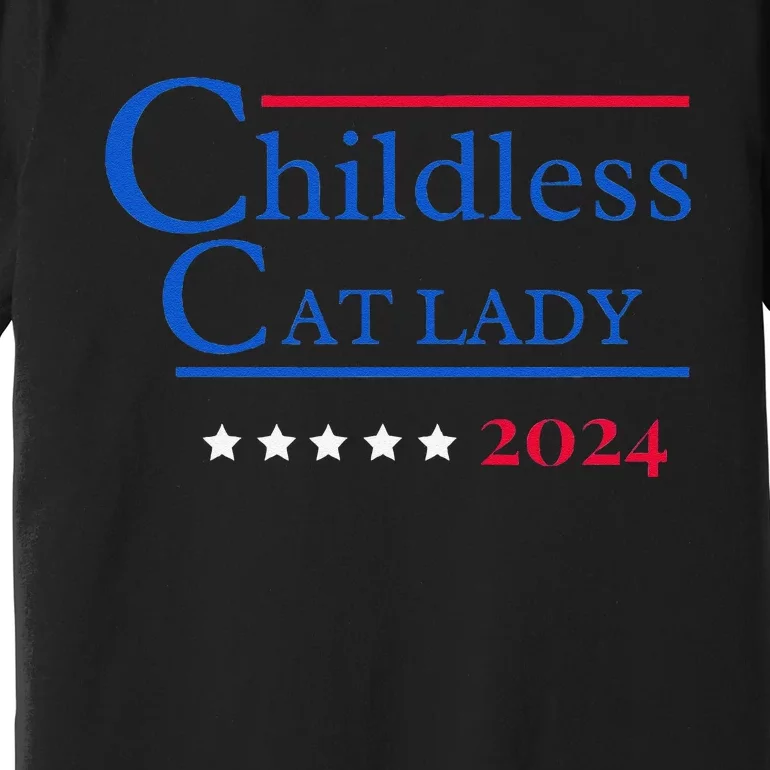 2024 Childless Cat Lady Premium T-Shirt