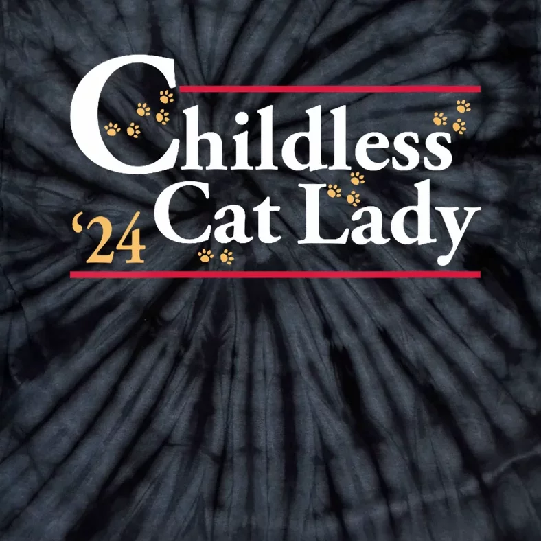 2024 Childless Cat Lady For President Tie-Dye T-Shirt