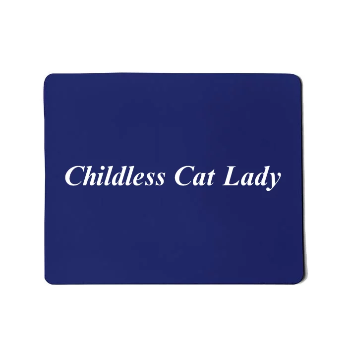 2024 Childless Cat Lady Mousepad